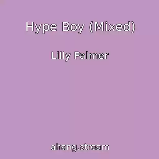 کاور آهنگ Hype Boy (Mixed) از Lilly Palmer