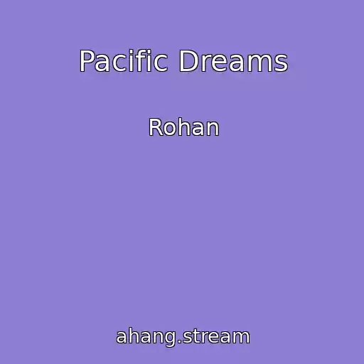 کاور آهنگ Pacific Dreams از Rohan