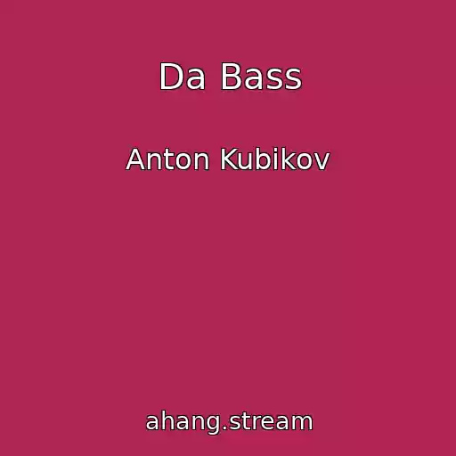 کاور آهنگ Da Bass از Anton Kubikov