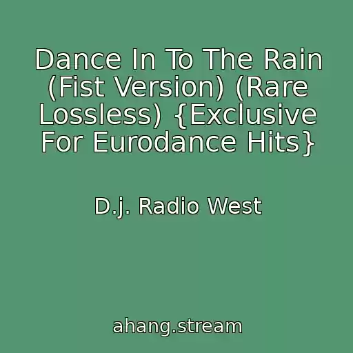 کاور آهنگ Dance In To The Rain (Fist Version) (Rare Lossless) {Exclusive For Eurodance Hits} از D.j. Radio West