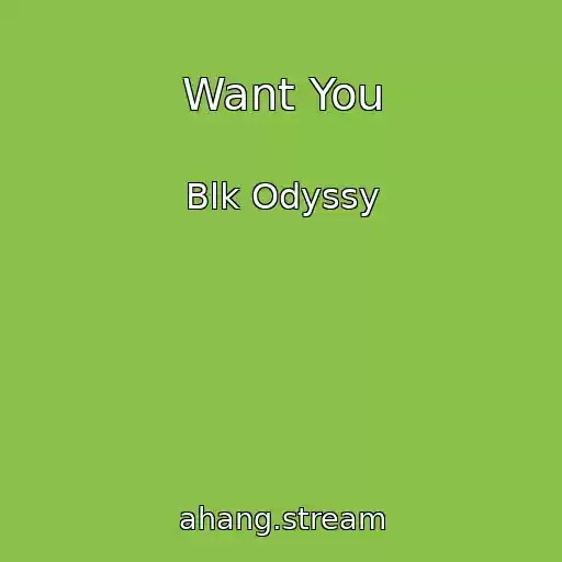 کاور آهنگ Want You از Blk Odyssy