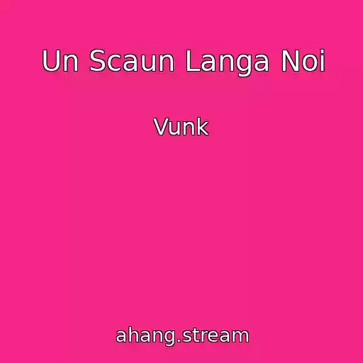 کاور آهنگ Un Scaun Langa Noi از Vunk