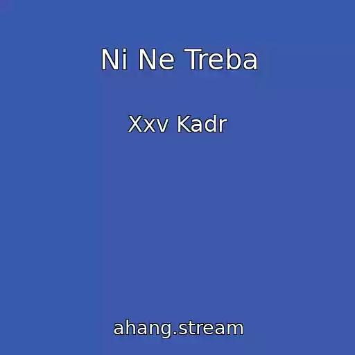 کاور آهنگ Nі Ne Treba از Xxv Kadr