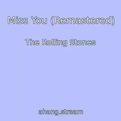 کاور آهنگ Miss You (Remastered) از The Rolling Stones