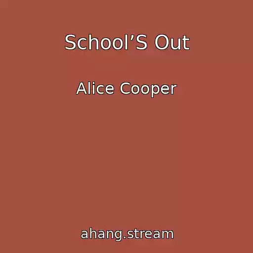 کاور آهنگ School’S Out از Alice Cooper