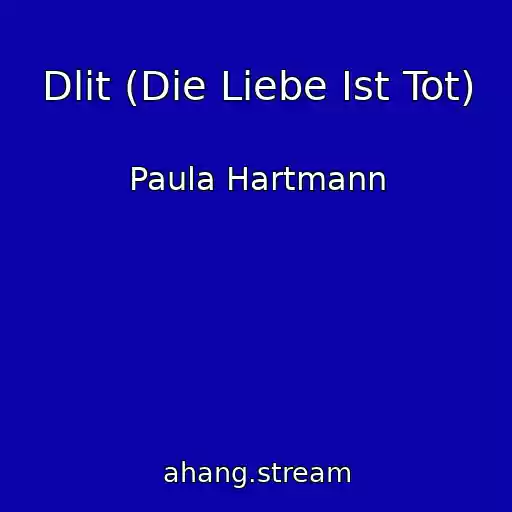 کاور آهنگ Dlit (Die Liebe Ist Tot) از Paula Hartmann