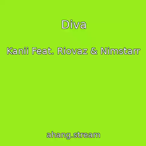 کاور آهنگ Diva از Kanii Feat. Riovaz & Nimstarr