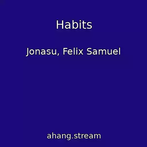 کاور آهنگ Habits از Jonasu, Felix Samuel
