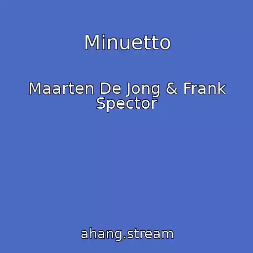 کاور آهنگ Minuetto از Maarten De Jong & Frank Spector