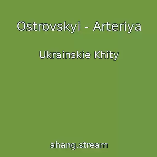 کاور آهنگ Ostrovskyi - Arterіya از Ukrainskie Khity